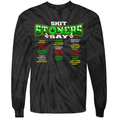 Funny Weed 420 Pot Smoker Stoner Humor Cannabis Gift Tie-Dye Long Sleeve Shirt