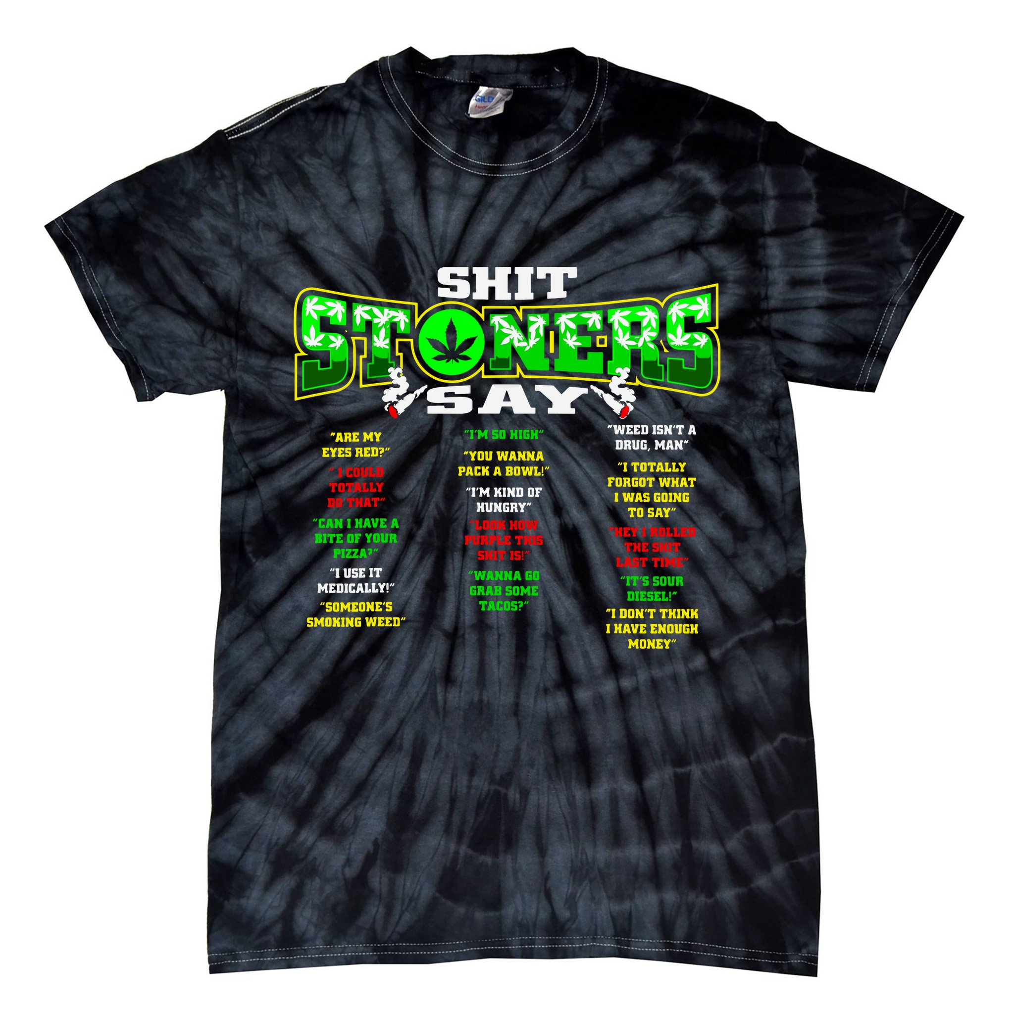 Funny Weed 420 Pot Smoker Stoner Humor Cannabis Gift Tie-Dye T-Shirt