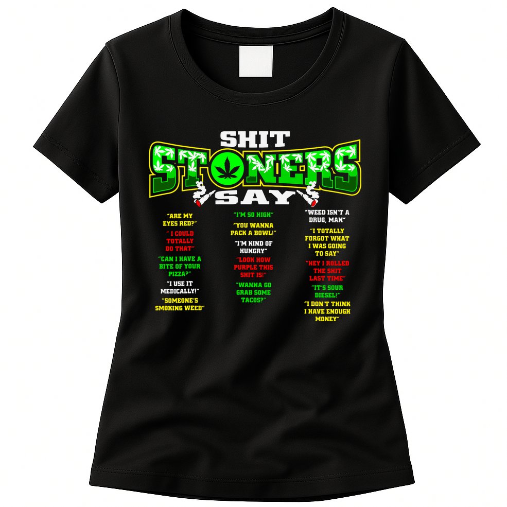 Funny Weed 420 Pot Smoker Stoner Humor Cannabis Gift Womens T-Shirt