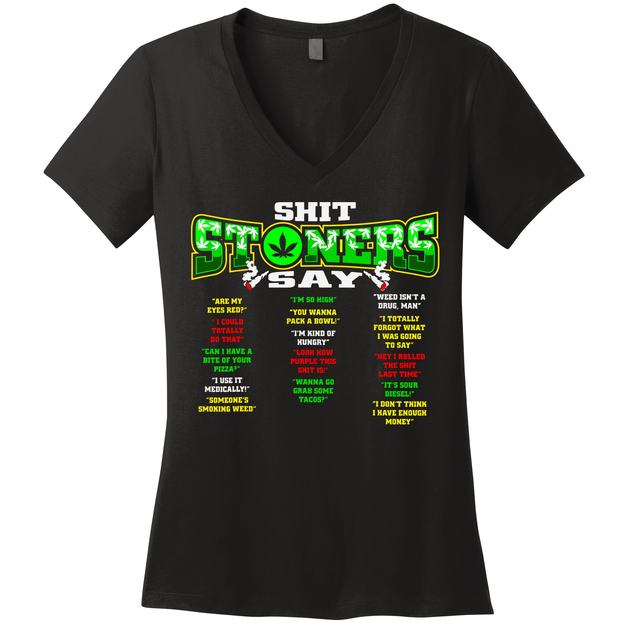 Funny Weed 420 Pot Smoker Stoner Humor Cannabis Gift Women's V-Neck T-Shirt