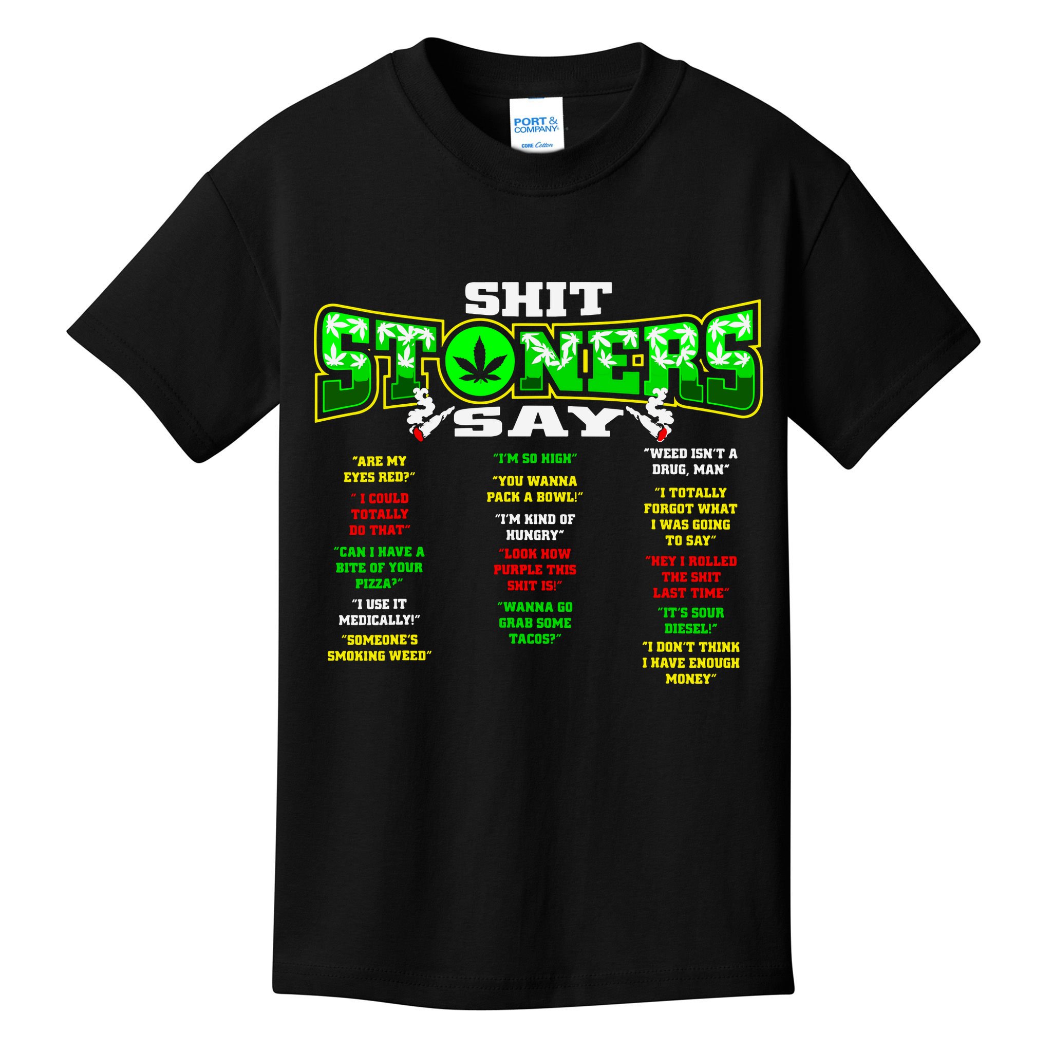 Funny Weed 420 Pot Smoker Stoner Humor Cannabis Gift Kids T-Shirt