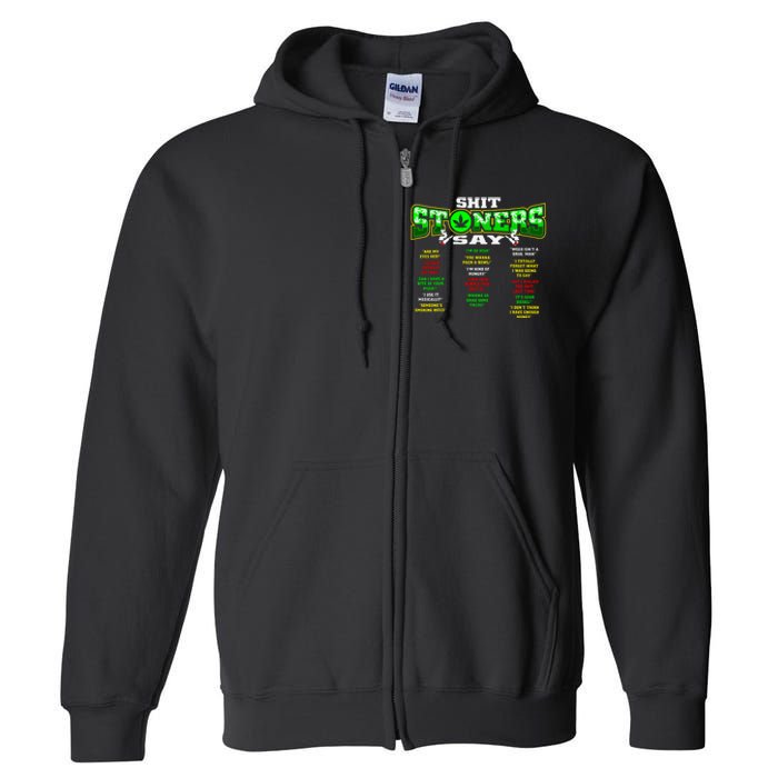 Funny Weed 420 Pot Smoker Stoner Humor Cannabis Gift Full Zip Hoodie