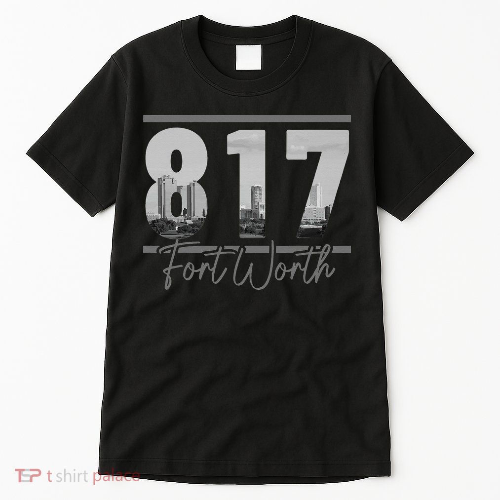 Fort Worth 817 Area Code Skyline Texas Pride Vintage Tall T-Shirt