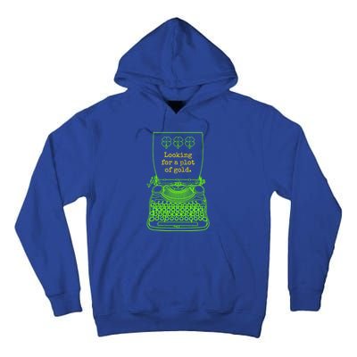 Funny Writer Author Novelist St Patricks Day Plot Of Gold Gift Tall Hoodie