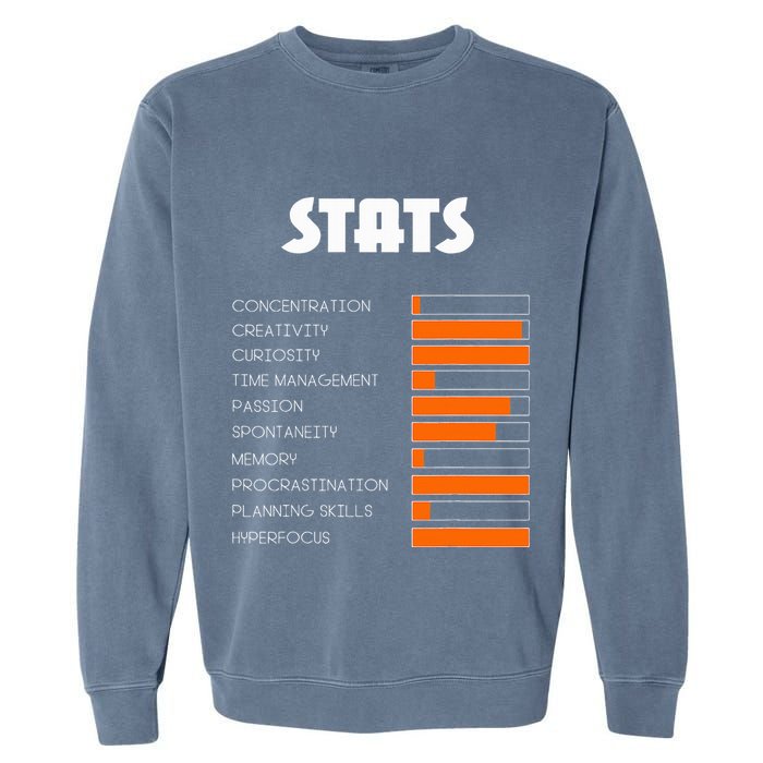 For With Adhd Stats Neurodiversity Awareness Garment-Dyed Sweatshirt