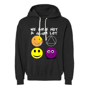 Funny We Are Not A Glum Lot Alcoholics Anonymous Recovery Cool Gift Garment-Dyed Fleece Hoodie