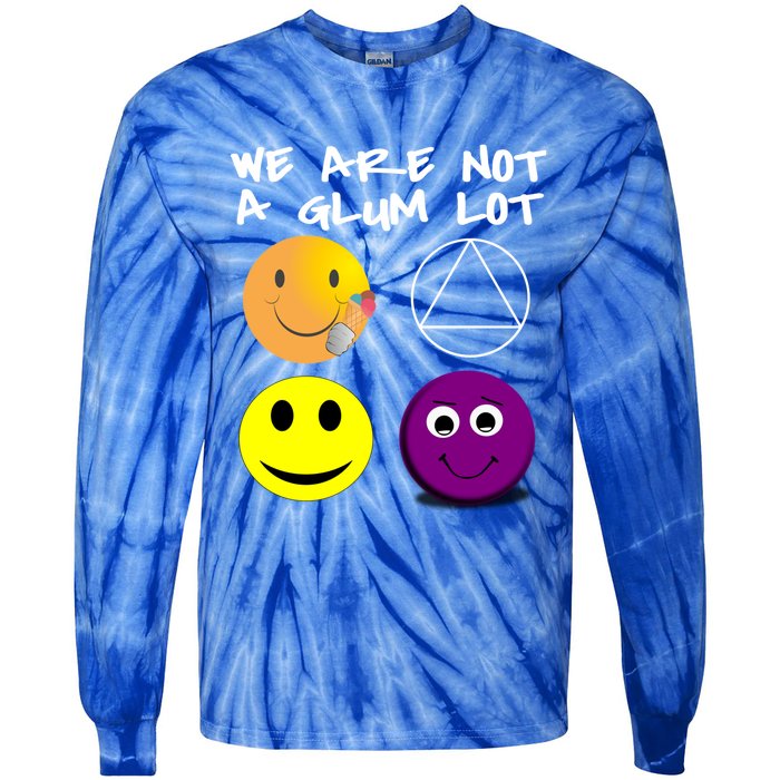 Funny We Are Not A Glum Lot Alcoholics Anonymous Recovery Cool Gift Tie-Dye Long Sleeve Shirt