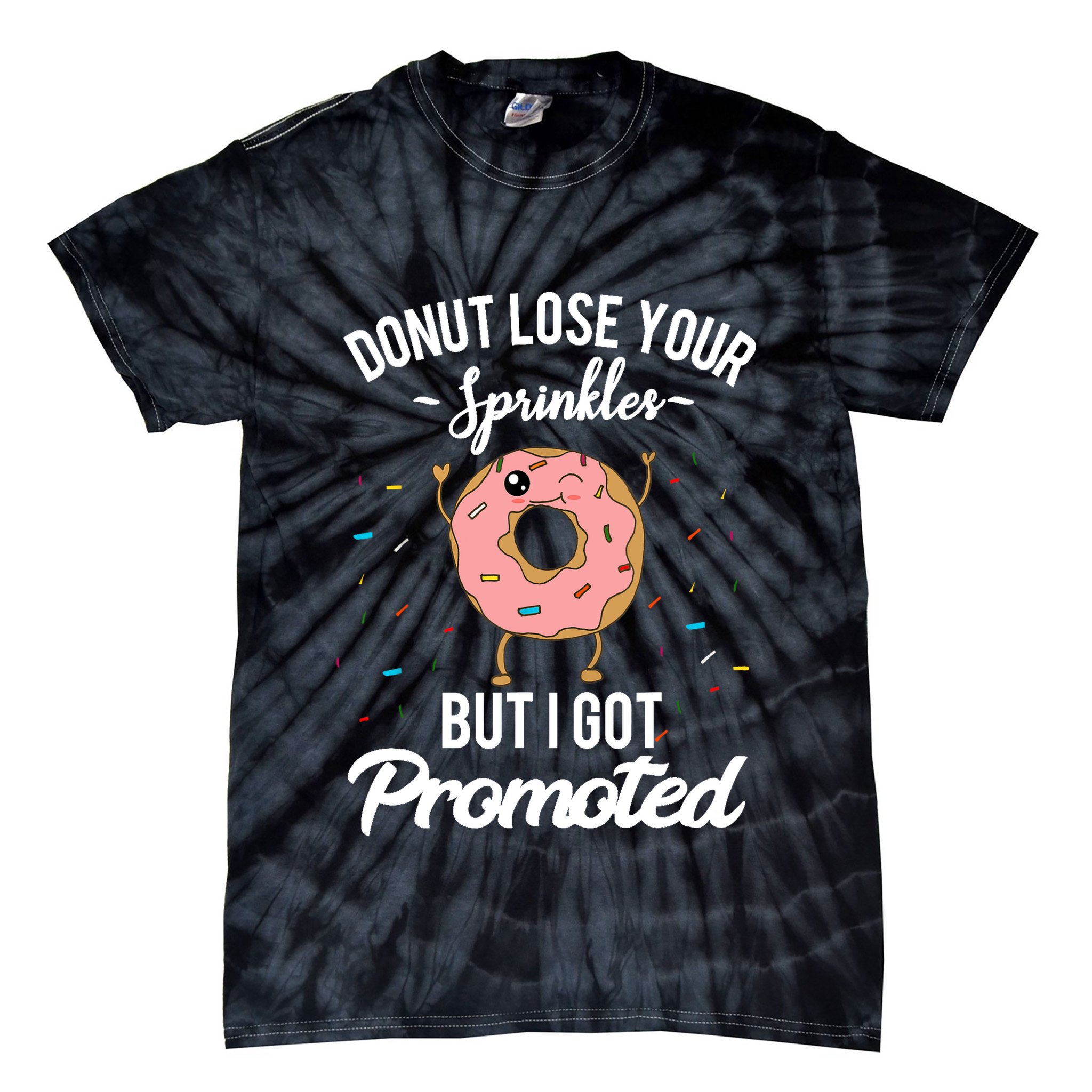 Funny Worker Appreciation I Got Promoted Job Promotion Tie-Dye T-Shirt