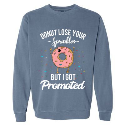 Funny Worker Appreciation I Got Promoted Job Promotion Garment-Dyed Sweatshirt