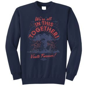 Fallout WeRe All In This Together Tall Sweatshirt