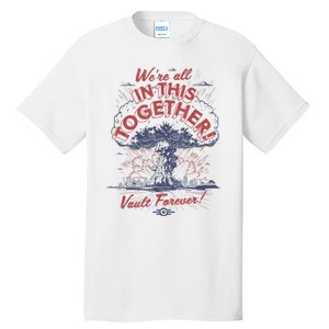 Fallout WeRe All In This Together Tall T-Shirt