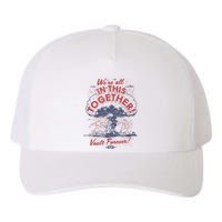 Fallout WeRe All In This Together Yupoong Adult 5-Panel Trucker Hat