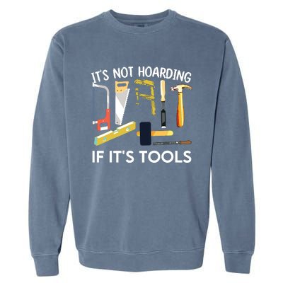 Funny Woodworker Art For Men Carpenter Woodworking Tools Garment-Dyed Sweatshirt