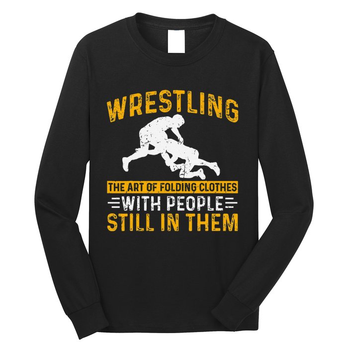 Funny Wrestling Art Of Folding Clothes With People In Them Long Sleeve Shirt