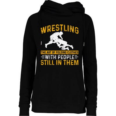 Funny Wrestling Art Of Folding Clothes With People In Them Womens Funnel Neck Pullover Hood