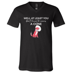 Funny Well At Least You Dont Have To Wear A Cone V-Neck T-Shirt