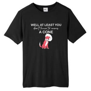 Funny Well At Least You Dont Have To Wear A Cone Tall Fusion ChromaSoft Performance T-Shirt