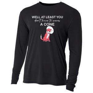 Funny Well At Least You Dont Have To Wear A Cone Cooling Performance Long Sleeve Crew