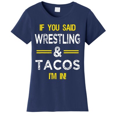 Funny Wrestling And Tacos Novelty Sports Gift Women's T-Shirt