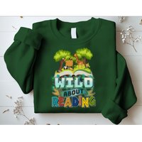 Funny Wild About Reading Book Lover Reading Fan Sweatshirt