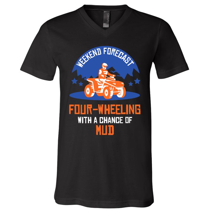 Four-Wheeling With A Chance Of Mud All Terrain Vehicle ATV Premium V-Neck T-Shirt