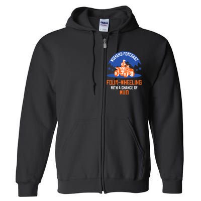 Four-Wheeling With A Chance Of Mud All Terrain Vehicle ATV Premium Full Zip Hoodie