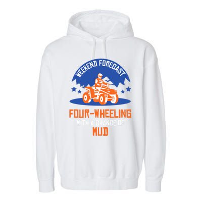 Four-Wheeling With A Chance Of Mud All Terrain Vehicle ATV Premium Garment-Dyed Fleece Hoodie