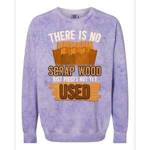 Funny Woodworking And Carpenter Humor And Silly Woodworker Gift Colorblast Crewneck Sweatshirt