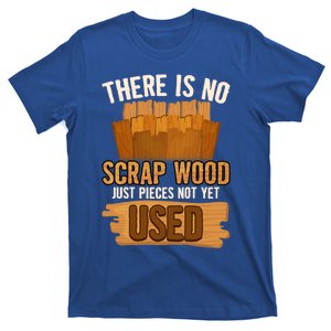 Funny Woodworking And Carpenter Humor And Silly Woodworker Gift T-Shirt