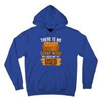 Funny Woodworking And Carpenter Humor And Silly Woodworker Gift Tall Hoodie