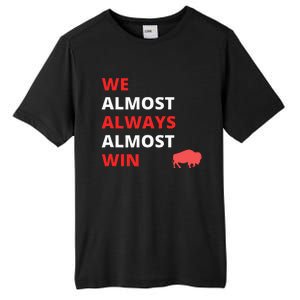 Funny We Almost Always Almost Win Football Tall Fusion ChromaSoft Performance T-Shirt