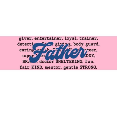 Father Words Art Fathers Day Best Dad Ever Bumper Sticker