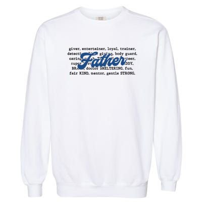 Father Words Art Fathers Day Best Dad Ever Garment-Dyed Sweatshirt