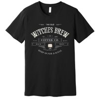 Funny Witches Brew Wiccan Coffee Co Black Magic Company Premium T-Shirt