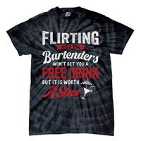 Flirting With Bartenders Funny Bartending Fathers Day Tie-Dye T-Shirt