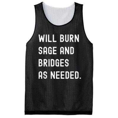 Funny Will Burn Sage And Bridges As Needed Saying Mesh Reversible Basketball Jersey Tank