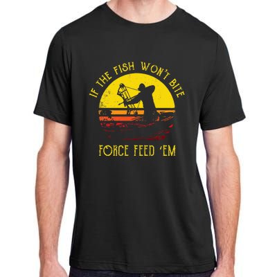 Fish WonT Bite Funny Bowfishing Adult ChromaSoft Performance T-Shirt