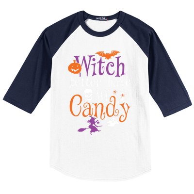 Funny Witch Better Have My Candy Halloween Costume Gear Great Gift Baseball Sleeve Shirt