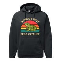 Funny Worlds Best Frog Catcher Frog Hunter Performance Fleece Hoodie