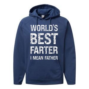 Funny Worlds Best Farter I Mean Father Cool Fathers Day Performance Fleece Hoodie