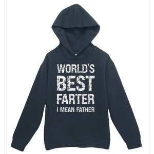 Funny Worlds Best Farter I Mean Father Cool Fathers Day Urban Pullover Hoodie