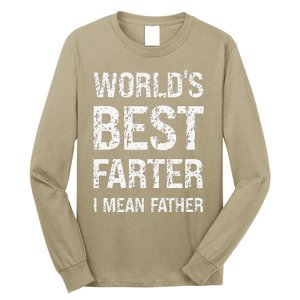 Funny Worlds Best Farter I Mean Father Cool Fathers Day Long Sleeve Shirt