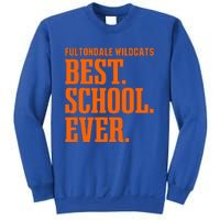 Fultondale Wildcats Best Ever Hs Sweatshirt