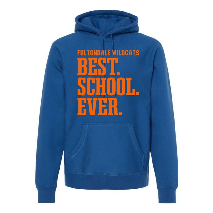 Fultondale Wildcats Best Ever Hs Premium Hoodie