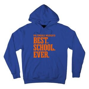 Fultondale Wildcats Best Ever Hs Tall Hoodie