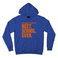 Fultondale Wildcats Best Ever Hs Tall Hoodie