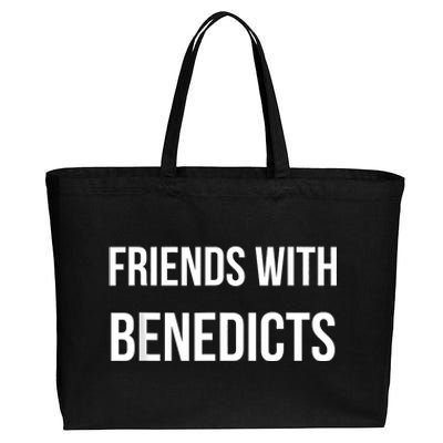 Friends With Benedicts Funny Breakfast Brunch Lovers Humor Cotton Canvas Jumbo Tote