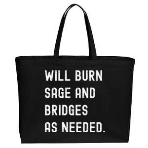 Funny Will Burn Sage And Bridges As Needed Saying Cotton Canvas Jumbo Tote