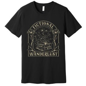 Fictional Wanderlust Book Lover Bookish Smut Book Reading Premium T-Shirt