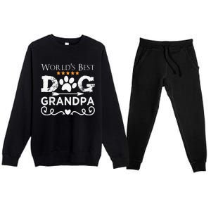 Funny Worlds Best Dog Grandpa Fathers Day Dog Dad Premium Crewneck Sweatsuit Set